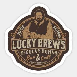 Jackie Daytona - Lucky Brews Regular Human Bar and Grill Sticker